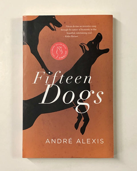 Fifteen Dogs by Andre Alexis Softcover Book