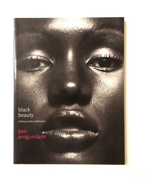 Black Beauty: A History and Celebration by Ben Arogundade Paperback Book