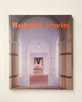 Robert Irwin Exhibition organized by Richard Koshalek and Kerry Brougher Edited by Russell Ferguson Softcover Book