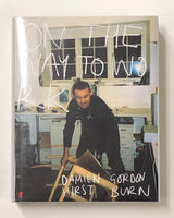 On the Way to Work by Damien Hirst and Gordon Burn hardcover book