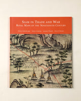 Siam In Trade and War Royal Maps of the Nineteenth Century by Narisa Chakrabongse, Henry Ginsburg, Santanee Phasuk, Dawn F. Rooney paperback book
