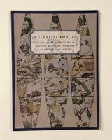 Celestial Images: Antiquarian Astronomical Charts and Maps from the Mendillo Collection papeback book