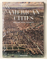 American Cities: Historic Maps and Views by Paul E. Cohen and Henry G. Tallaferro hardcover book