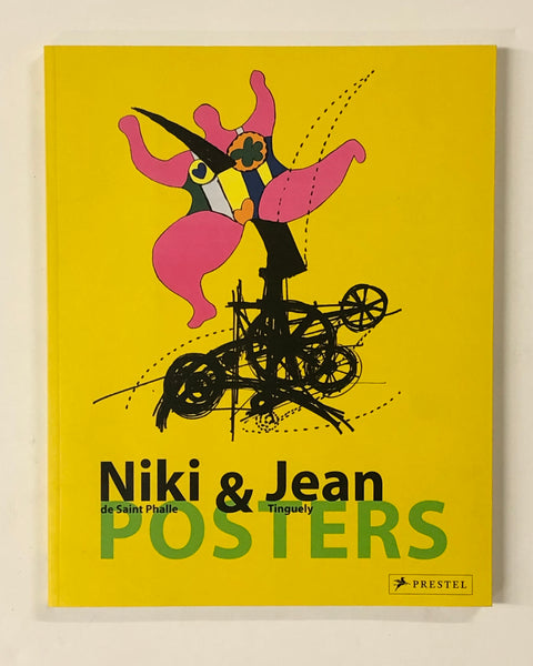 Nikki de Saint Phalle & Jean Tinguely Posters by Isabel Siben paperback book