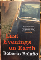 Robert Bolano Book Last Evenings on Earth