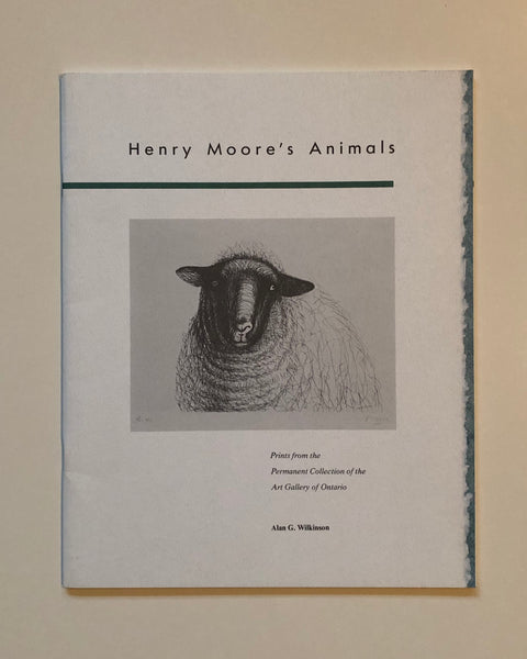 Henry Moore's Animals Prints from the Permanent Collection of the Art Gallery of Ontario by Alan G. Wilkinson paperback book