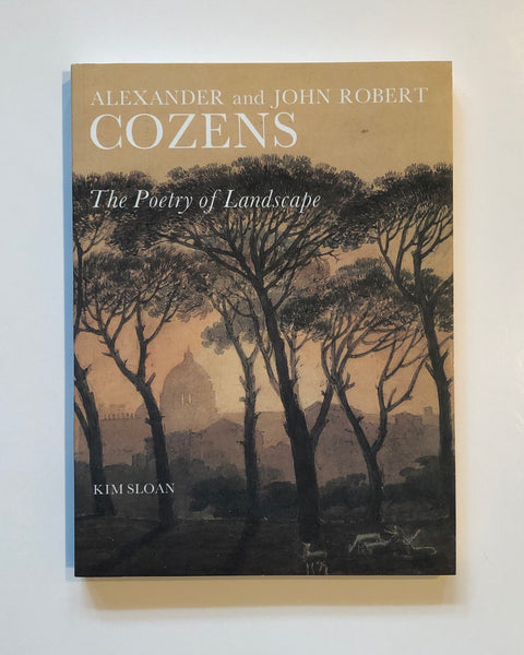 Alexander and John Robert Cozens The Poetry of Landscape by Kim Sloan Paperback Book