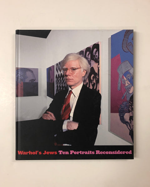 Warhol's Jews: Ten Portraits Reconsidered by Richard Meyer & Gabriel de Guzman hardcover book