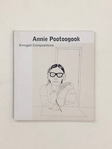 Annie Pootoogook: Kinngait Composition by Jan Allen paperback book