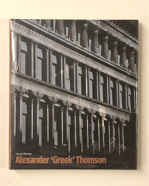 Alexander 'Greek' Thomson by Gavin Stamp & Philip Sayer hardcover book
