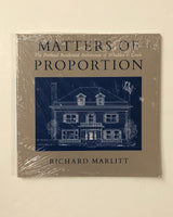 Matters of Proportion: The Portland Residential Architecture of Whidden & Lewis by Richard Marlitt paperback book