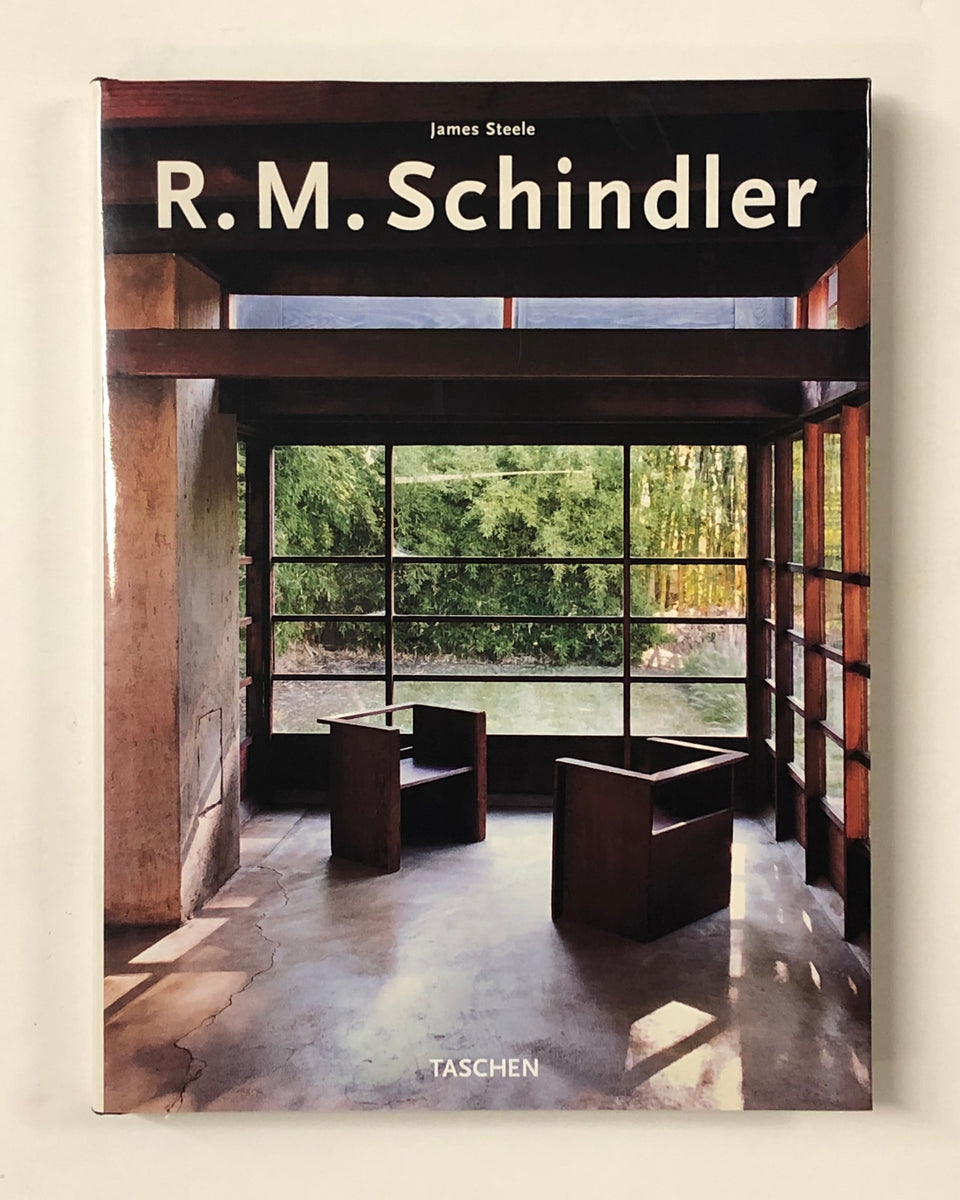 Rudolf Michael Schindler by James Steele | ARCHITECT BOOKS | D&E LAKE ...