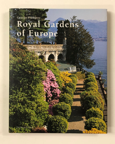 Royal Gardens of Europe by George Plumptre hardcover book