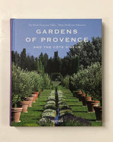 Gardens of Provence and The Cote D'Azur by Marie-Francoise Valery & Deidi von Schaewen hardcover book