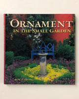 Ornament in the Small Garden by Roy Strong hardcover book