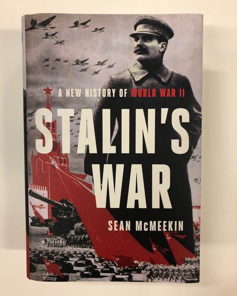 Stalin's War: A New History of World War II by Sean McKeekin / Basic Books / Hardcover Book