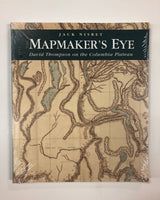 The Mapmaker's Eye: David Thompson on the Columbia Plateau by Jack Nisbet / Washington Unversity Press / Paperback
