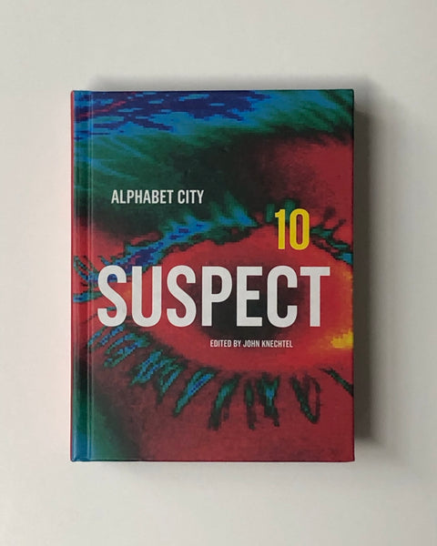 Suspect: Alphabet City Magazine 10 Edited by John Knechtel hardcover book