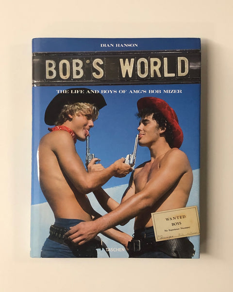 Bob's World: The Life and Boys of AMG's Bob Mizer by Dian Hanson Taschen hardcover book