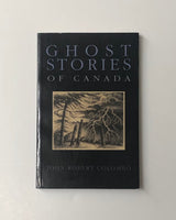 Ghost Stories of Canada by John Robert Colombo paperback book