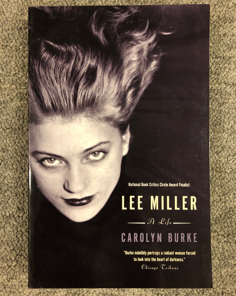 Lee Miller: A Life By Carolyn Burke softcover book