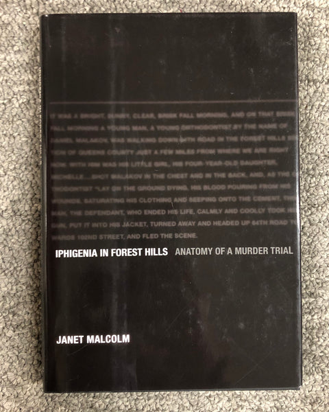 Iphigenia In Forest Hills: Anatomy Of A Murder Trial by Janet Malcolm hardcover book