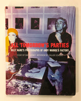 All Tomorrow's Parties: Billy Name's Photographs of Andy Warhol's Factory by David Hickey & Collier Schorr