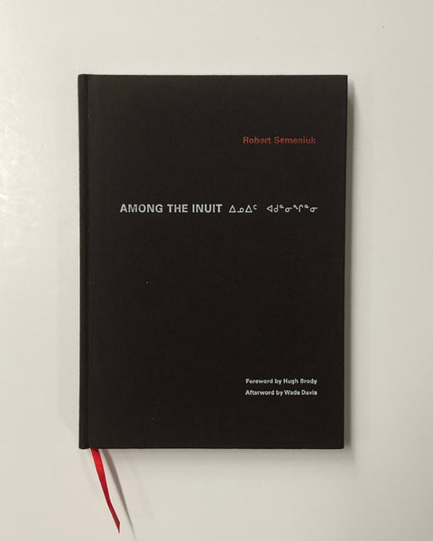 Among the Inuit by Robert Semeniuk hardcover book