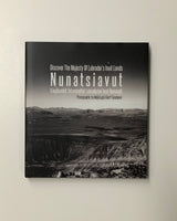 Nunatsiavut: Discover The Majesty of Labrador's Inuit Lands by Geoff Goodyear hardcover book