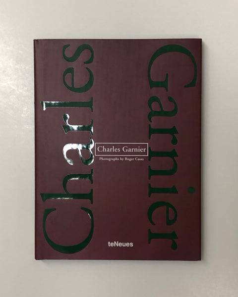 Charles Garnier by Aurora Cuito & Roger Casas hardcover book