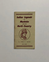 Indian Legends of Muskoka and the North Country by Lyman B. Jackes paperback pamphlet
