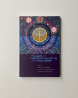 The Arts of Indigenous Health & Well-Being by Nancy Van Styvendale, J.D. McDougall, Robert Henry and Robert Alexander Innes paperback book