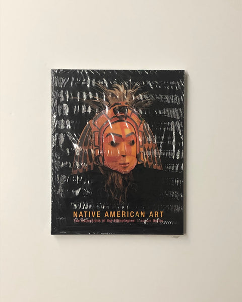 Native American Art the Collections of the Ethnological Museum by Hans-Ulrich Sanner & Peter Bolz paperback book
