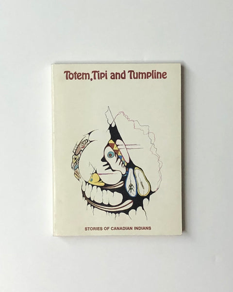 Totem, Tipi and Tumpline: Stories of Canadian Indians by Olive M. Fisher & Clara L. Tyner paperback book