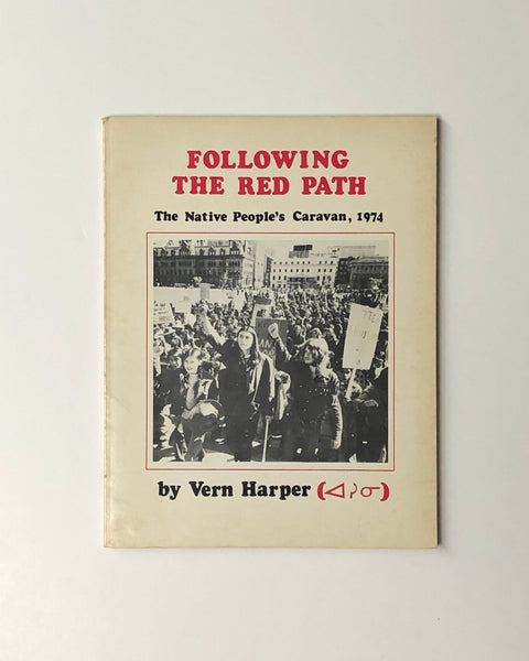 Following The Red Path: The Native People's Caravan, 1974 by Vern Harper signed paperback book