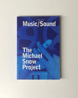 Music/Sound 1948-1993: The Michael Snow Project paperback book