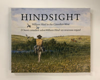 Hindsight: William Hind in the Canadian West by Mary Jo Hughes 