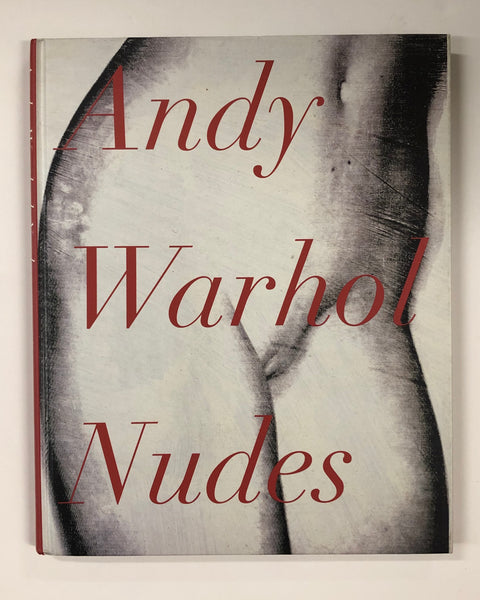 Andy Warhol Nudes Essay by Linda Nochlin & John Cheim Hardcover Book