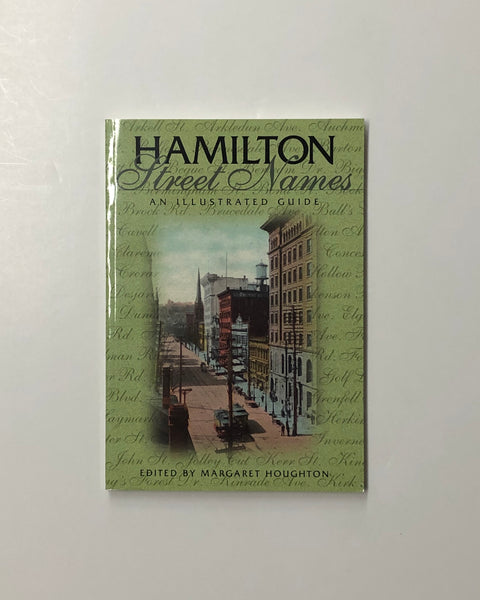 Hamilton Street Names An Illustrated Guide edited by Margaret Houghton paperback book