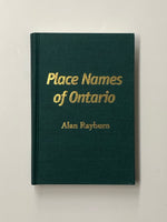 Place Names of Ontario by Alan Rayburn hardcover book