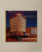 Toronto's Toronto A Photographic Collection Edited by J. Marc Cote Pouliot hardcover book