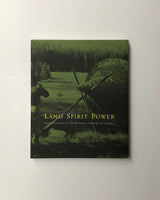 Land Spirit Power: First Nations at the National Gallery of Canada softcover book