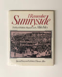 I Remember Sunnyside The Rise & Fall of a Magical Era by Mike Filey SIGNED hardcover book