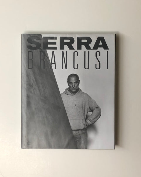 BRANCUSI/ SERRA Constantin Brancusi and Richard Serra: A Handbook of Possibilities by Oliver Wick hardcover book