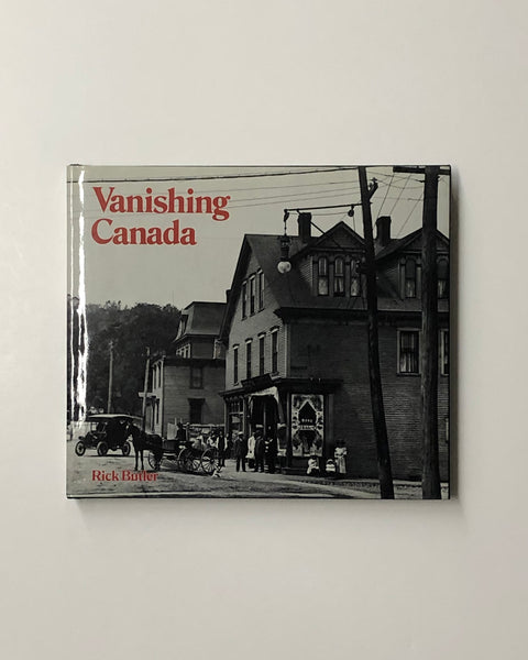 Vanishing Canada by Rick Butler hardcover book