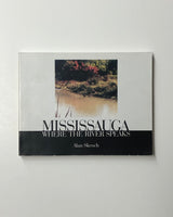 Mississauga Where The River Speaks by Alan Skeoch paperback book
