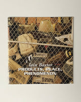 Iain Baxter: Products, Place, Phenomenon Edited by Robert McKaskell paperback book