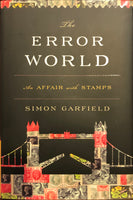 The Error World: An Affair with Stamps by Simon Garfield