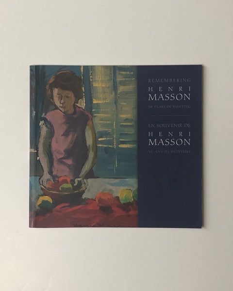Remembering Henri Masson: 50 Years of Painting / En Souvenir De Henri Masson: 50 Ans De Peinture by Roxane Babinska paperback book