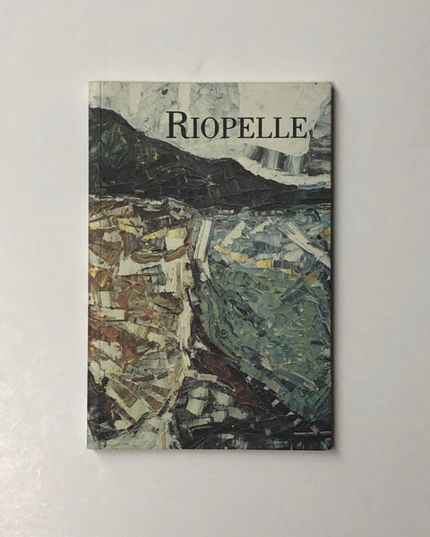 Riopelle Oeuvres 1966-1977 by Roger Bordier, Andre du Bouchet, Thomas B. Hess, Franco Russoli & Pierre Scheider paperback book